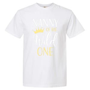 Nanny Of The Wild One First Birthday Matching Family Gift Garment-Dyed Heavyweight T-Shirt