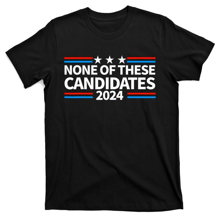 None Of These Candidates 2024 Funny Nevada President T-Shirt