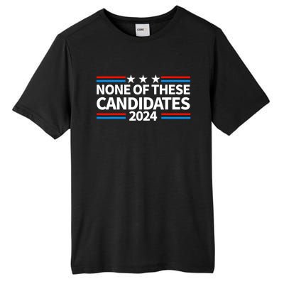 None Of These Candidates 2024 Funny Nevada President Tall Fusion ChromaSoft Performance T-Shirt