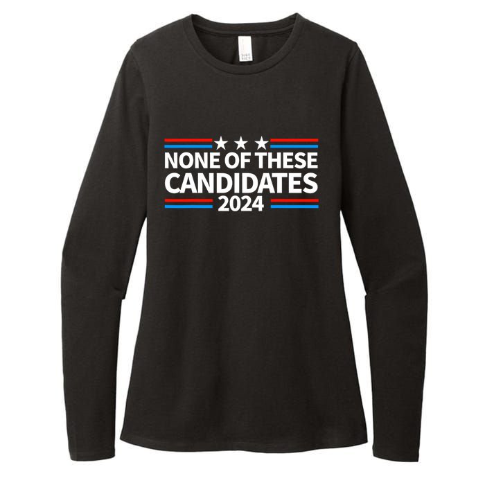 None Of These Candidates 2024 Funny Nevada President Womens CVC Long Sleeve Shirt