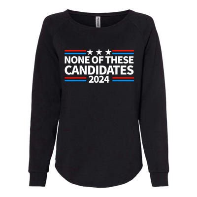 None Of These Candidates 2024 Funny Nevada President Womens California Wash Sweatshirt