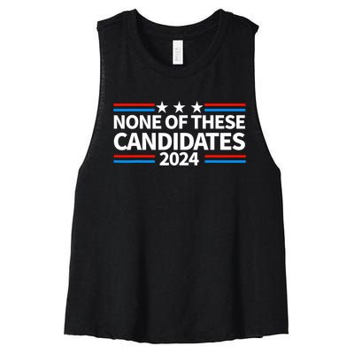 None Of These Candidates 2024 Funny Nevada President Women's Racerback Cropped Tank