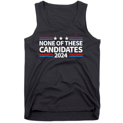 None Of These Candidates 2024 Funny Nevada President Tank Top