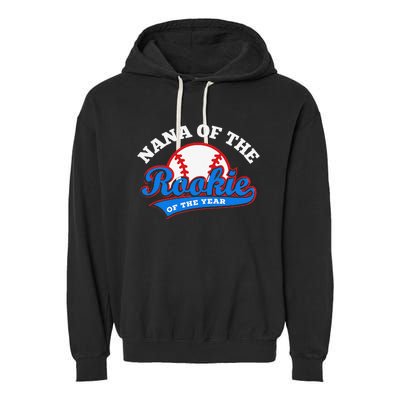 Nana of the Rookie of the Year Baseball Grandma Garment-Dyed Fleece Hoodie