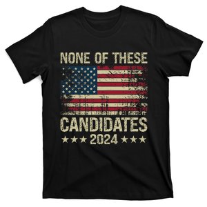 None Of These Candidates 2024 Usa Flag Funny Election 2024 T-Shirt