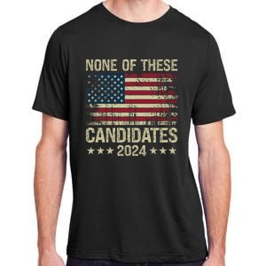 None Of These Candidates 2024 Usa Flag Funny Election 2024 Adult ChromaSoft Performance T-Shirt