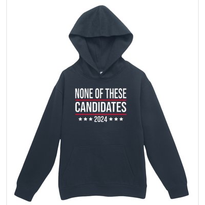 None of These Candidates 2024 Funny Election Urban Pullover Hoodie