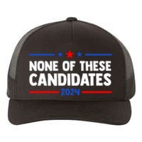 None Of These Candidates 2024 Funny Nevada President Yupoong Adult 5-Panel Trucker Hat