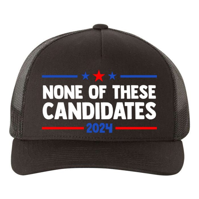 None Of These Candidates 2024 Funny Nevada President Yupoong Adult 5-Panel Trucker Hat