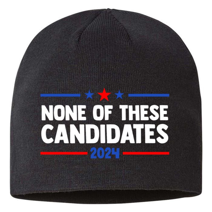 None Of These Candidates 2024 Funny Nevada President Sustainable Beanie