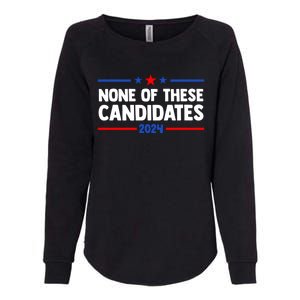 None Of These Candidates 2024 Funny Nevada President Womens California Wash Sweatshirt