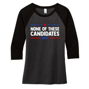 None Of These Candidates 2024 Funny Nevada President Women's Tri-Blend 3/4-Sleeve Raglan Shirt