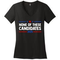 None Of These Candidates 2024 Funny Nevada President Women's V-Neck T-Shirt