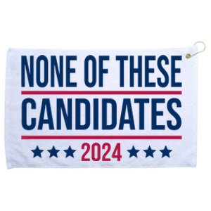 None Of These Candidates 2024 Funny President Election Grommeted Golf Towel