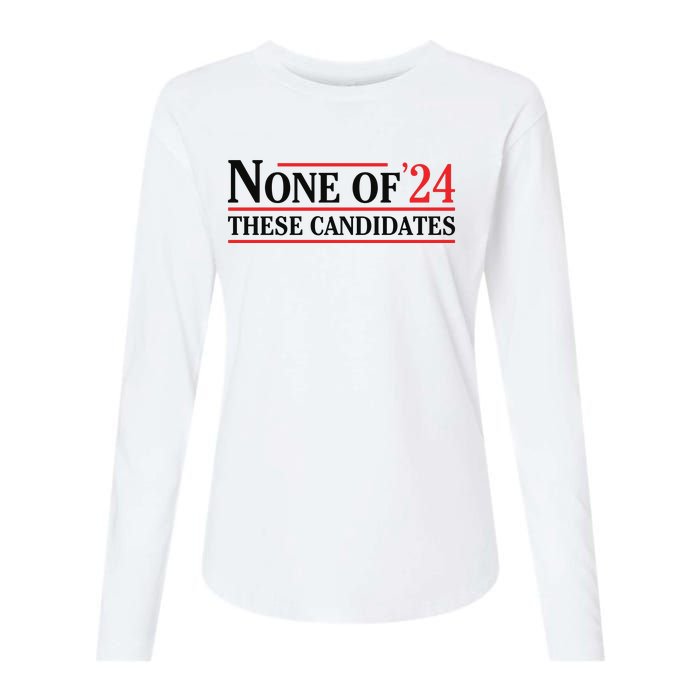 None Of These Candidates 2024 Funny Presidential Election Womens Cotton Relaxed Long Sleeve T-Shirt