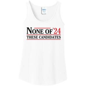 None Of These Candidates 2024 Funny Presidential Election Ladies Essential Tank