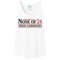 None Of These Candidates 2024 Funny Presidential Election Ladies Essential Tank