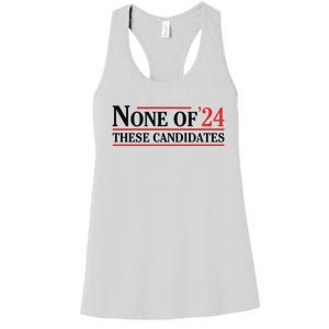 None Of These Candidates 2024 Funny Presidential Election Women's Racerback Tank