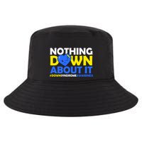 Nothing Down About It Down Syndrome Awareness Cool Comfort Performance Bucket Hat