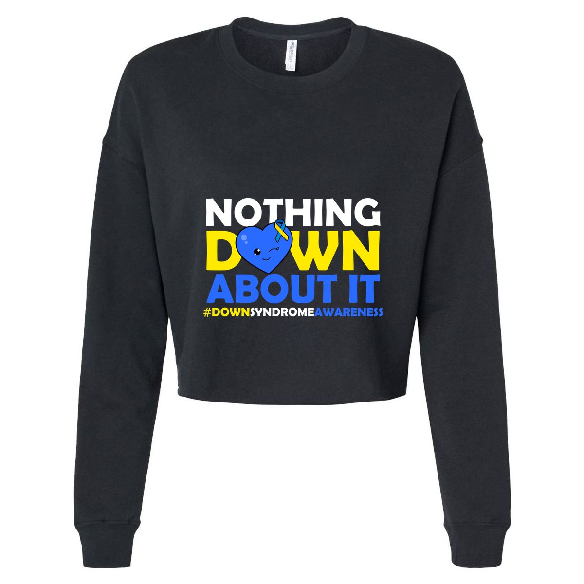Nothing Down About It Down Syndrome Awareness Cool Comfort Performance Bucket Hat