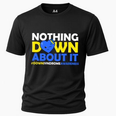 Nothing Down About It Down Syndrome Awareness Performance Shirt