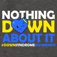Nothing Down About It Down Syndrome Awareness Vector Backpack