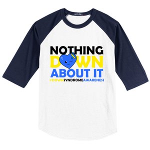 Nothing Down About It Down Syndrome Awareness Baseball Sleeve Shirt