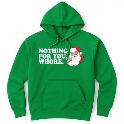 Nothing For You Whore X-Mas Naughty Santa Hoodie