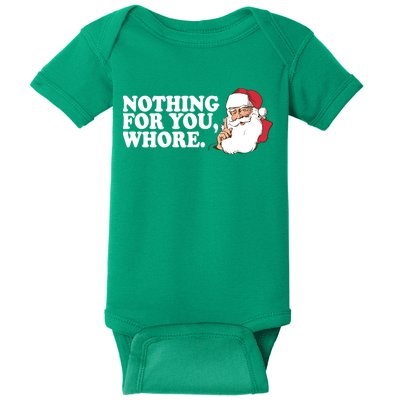 Nothing For You Whore X-Mas Naughty Santa Baby Bodysuit