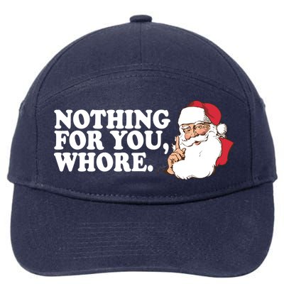 Nothing For You Whore X-Mas Naughty Santa 7-Panel Snapback Hat