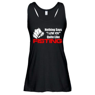 Nothing Says I Love You Quite Like Fisting Ladies Essential Flowy Tank