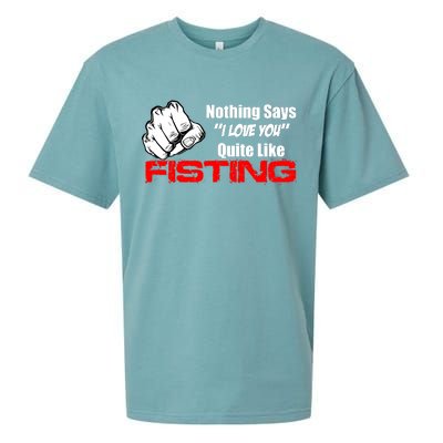 Nothing Says I Love You Quite Like Fisting Sueded Cloud Jersey T-Shirt