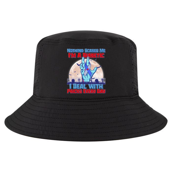Nothing Scares Me I'm A Diabetic I Deal With Pricks Every Day Cool Comfort Performance Bucket Hat