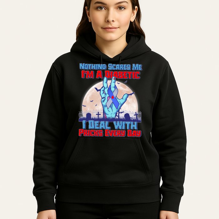 Nothing Scares Me I'm A Diabetic I Deal With Pricks Every Day Hoodie