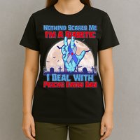 Nothing Scares Me I'm A Diabetic I Deal With Pricks Every Day T-Shirt