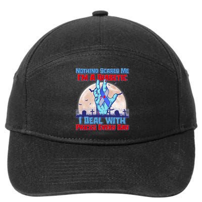 Nothing Scares Me I'm A Diabetic I Deal With Pricks Every Day 7-Panel Snapback Hat