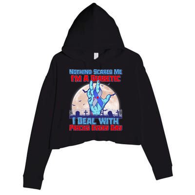Nothing Scares Me I'm A Diabetic I Deal With Pricks Every Day Crop Fleece Hoodie