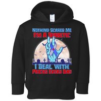 Nothing Scares Me I'm A Diabetic I Deal With Pricks Every Day Toddler Hoodie