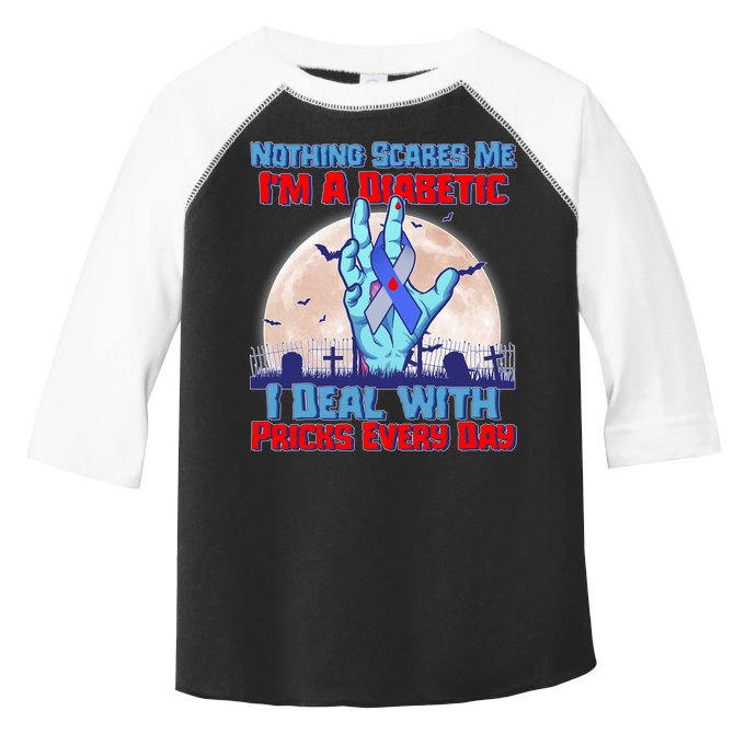 Nothing Scares Me I'm A Diabetic I Deal With Pricks Every Day Toddler Fine Jersey T-Shirt