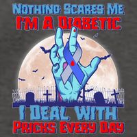 Nothing Scares Me I'm A Diabetic I Deal With Pricks Every Day Vector Backpack