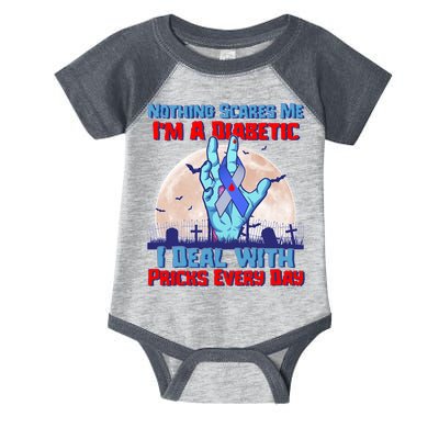Nothing Scares Me I'm A Diabetic I Deal With Pricks Every Day Infant Baby Jersey Bodysuit