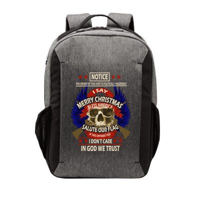 Notice The Owner Of This Shirt Is Politically Incorrect Vector Backpack