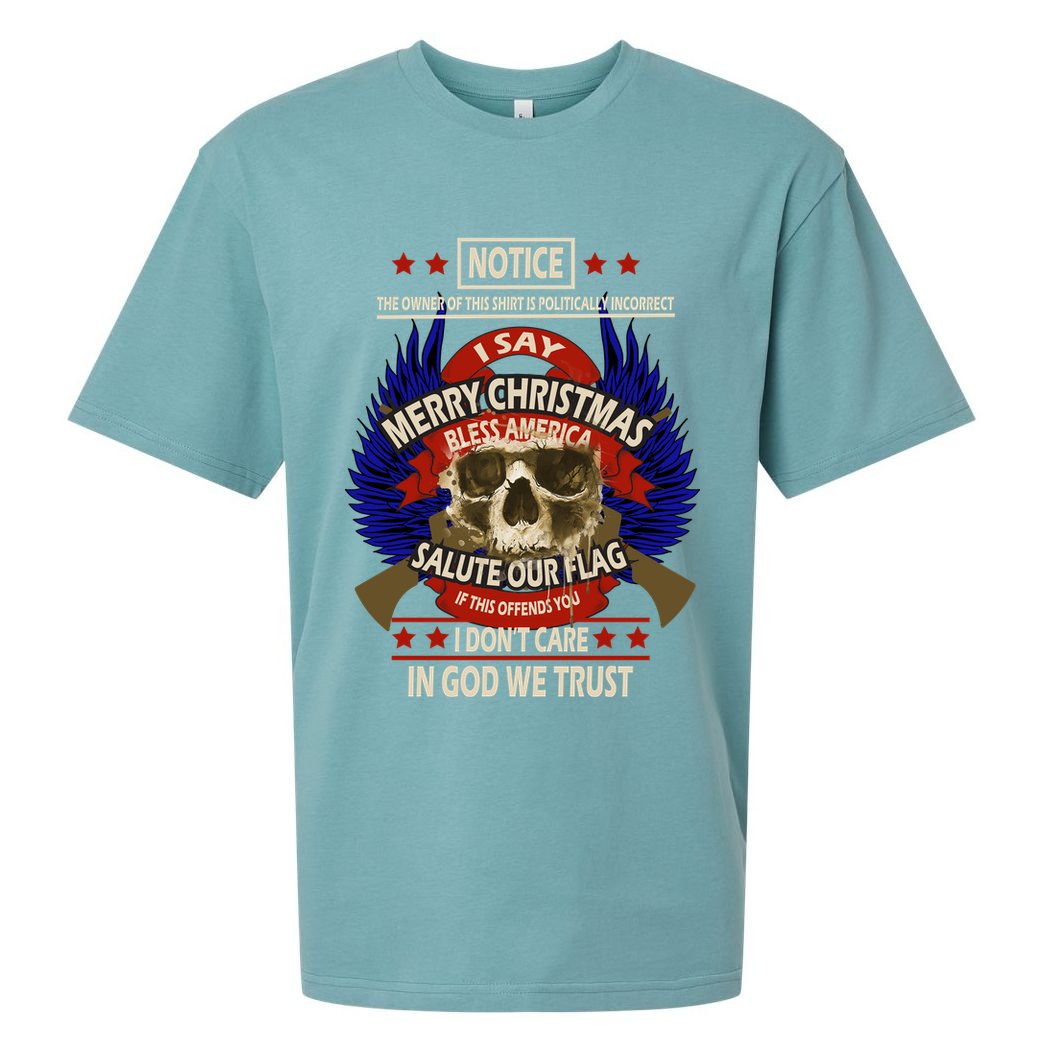 Notice The Owner Of This Shirt Is Politically Incorrect Sueded Cloud Jersey T-Shirt