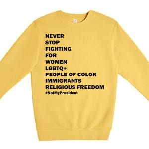 #NotMyPresident Not My President Quote Premium Crewneck Sweatshirt