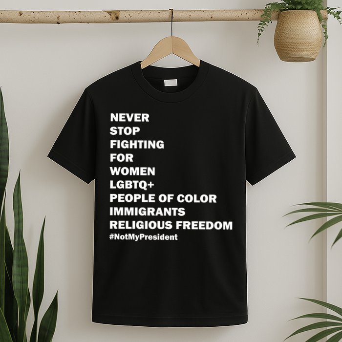 #NotMyPresident Not My President Quote T-Shirt