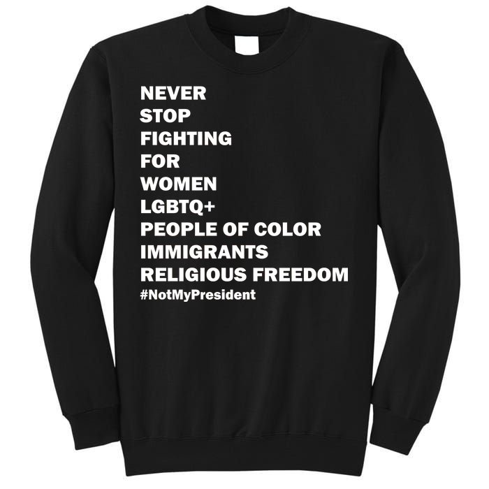 #NotMyPresident Not My President Quote Tall Sweatshirt