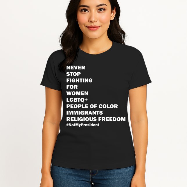 #NotMyPresident Not My President Quote Womens T-Shirt
