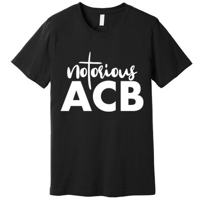 Notorious ACB Amy Coney Barrett Premium T-Shirt