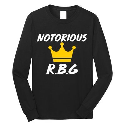 Notorious R.B.G. Crown Ruther Bader Ginsburg Long Sleeve Shirt