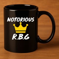 Notorious R.B.G. Crown Ruther Bader Ginsburg 11oz C Handle Ceramic Mug
